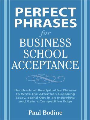 cover image of Perfect Phrases for Business School Acceptance